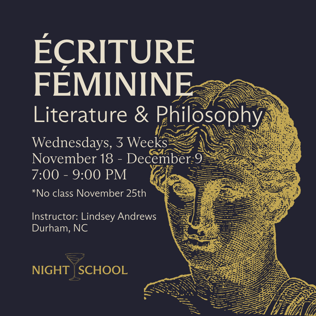 Écriture Féminine: Literature and Philosophy [Durham, NC]