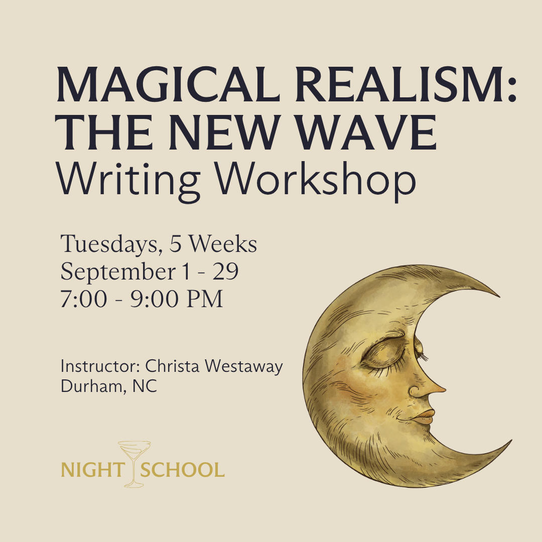 Magical Realism: The New Wave Writing Workshop [Durham, NC]