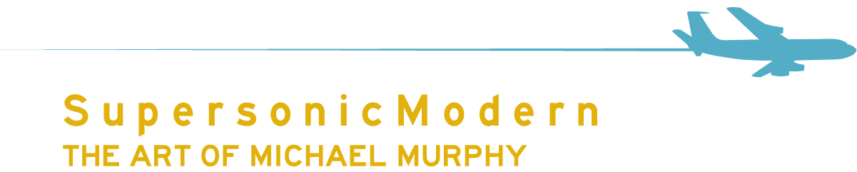 SupersonicModern | The Art of Michael Murphy