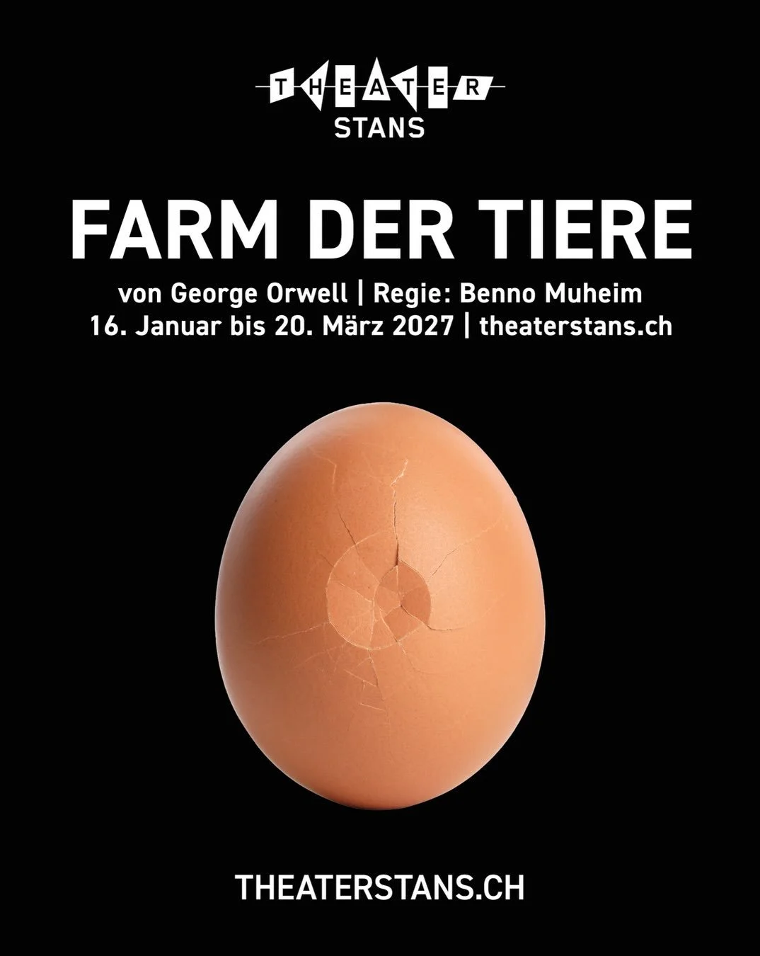 &laquo;Farm der Tiere&raquo;

von George Orwell | Regie: Benno Muheim
16. Januar bis 20. M&auml;rz 2027
Vorverkauf ab 1. Dezember
www.theaterstans.ch

Auf einem Bauernhof st&uuml;rzt die alte Ordnung: Die Tiere erheben sich, reissen die Herrschaft an