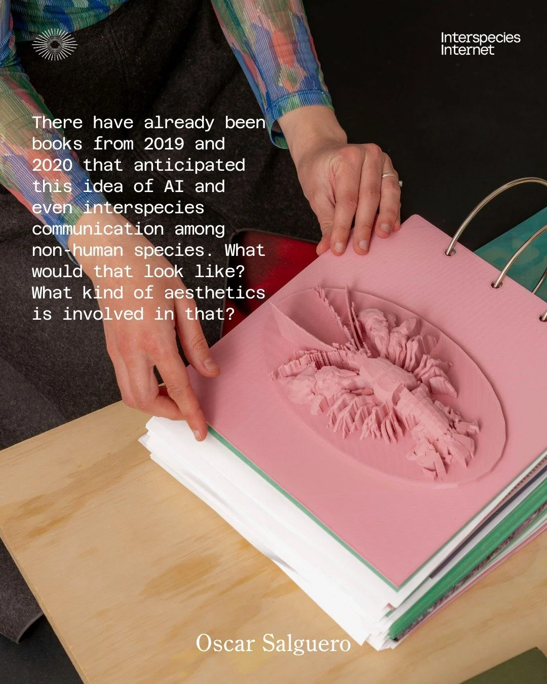 🔊 Throwback to Oscar Salguero&rsquo;s lecture &quot;Interspecies Library: Books as Portals to Interspecies Futures&quot;

Oscar Salguero, Brooklyn-based designer and founder of the @interspecieslibrary, an archive of conceptual artists&rsquo; books,