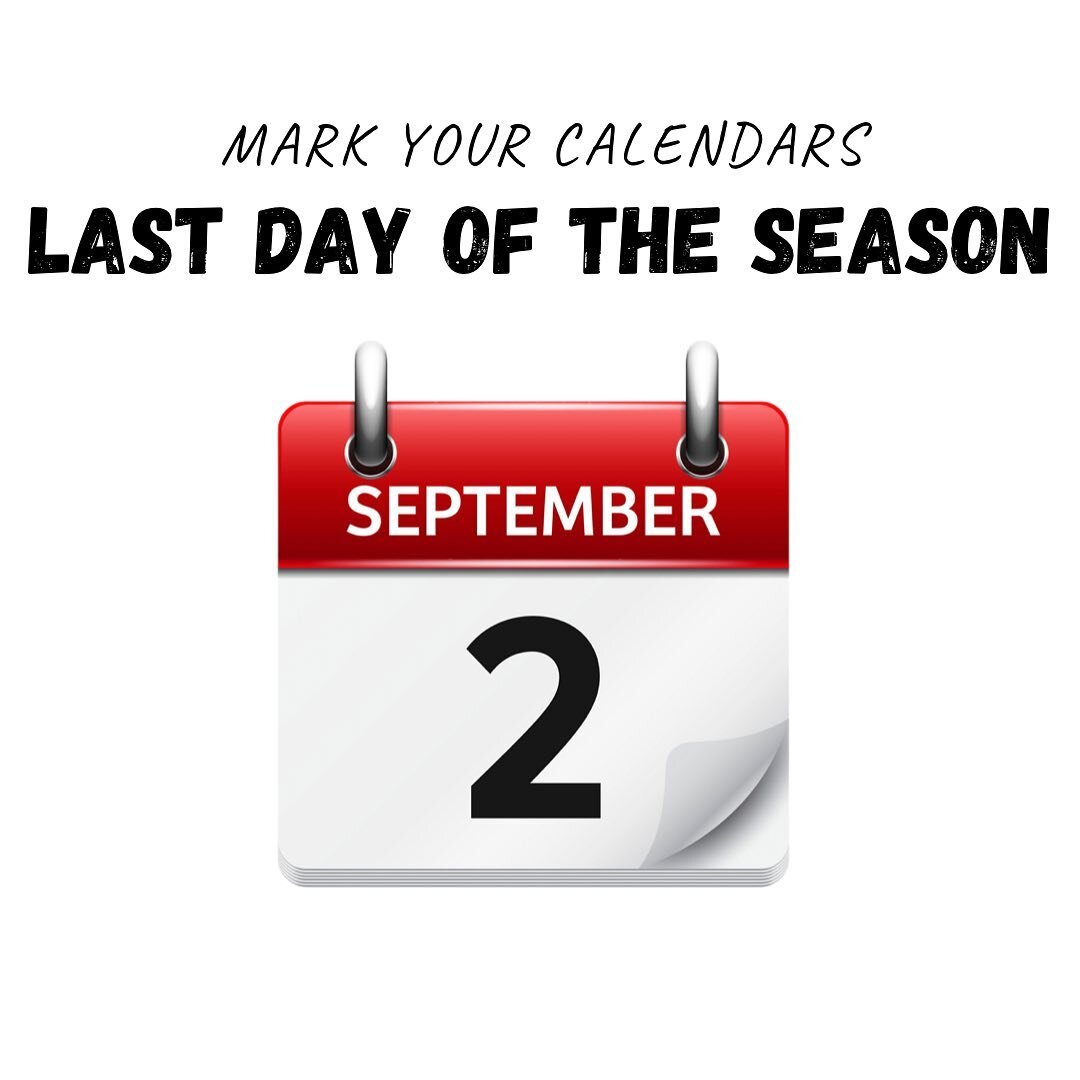 ‼️ HEADS UP ‼️ 

this season has flown by and we are nearing the end, so we hope you can join us in the last few weeks until next Spring. - our last day open will be  Friday, September 2nd. 

we appreciate all of you who have and continue to support 