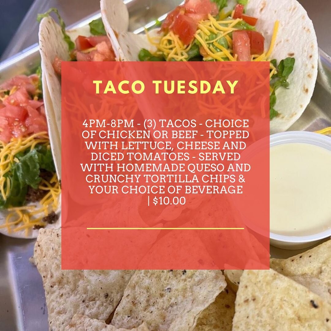 LAST TACO TUESDAY OF THE SEASON 🌮 

4PM-8PM - (3) Tacos - choice of Chicken or Beef - topped with lettuce, cheese and diced tomatoes - served with  Homemade Queso and crunchy tortilla chips &amp; your choice of beverage | $10.00

☎️: 315-923-9234