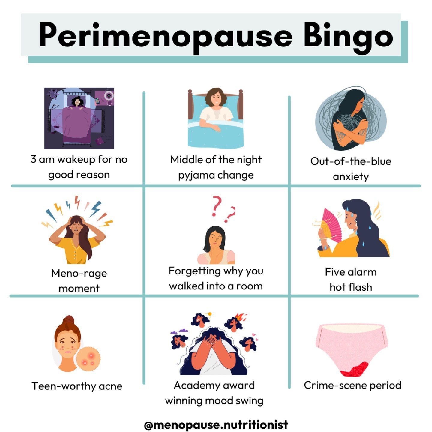 What's on your bingo card today? 

Disclaimer - not a complete list. Just like a real bingo card, not everyone gets the same numbers at the same time.😂

But, let's talk about some of the most common signs and symptoms of early perimenopause.

What a