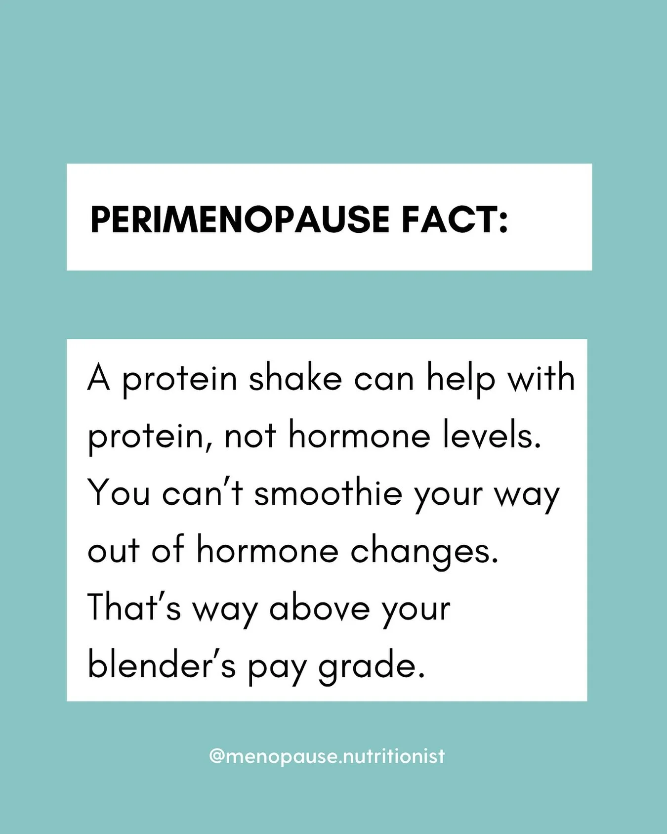 🚨 Perimenopause PSA: Your blender is NOT a hormone whisperer.

A lot of you send me ads and posts from other menopause influencers who talk about powders and shakes like they&rsquo;re the ticket to hormone balance. 

Let&rsquo;s be clear:
🥤 A prote