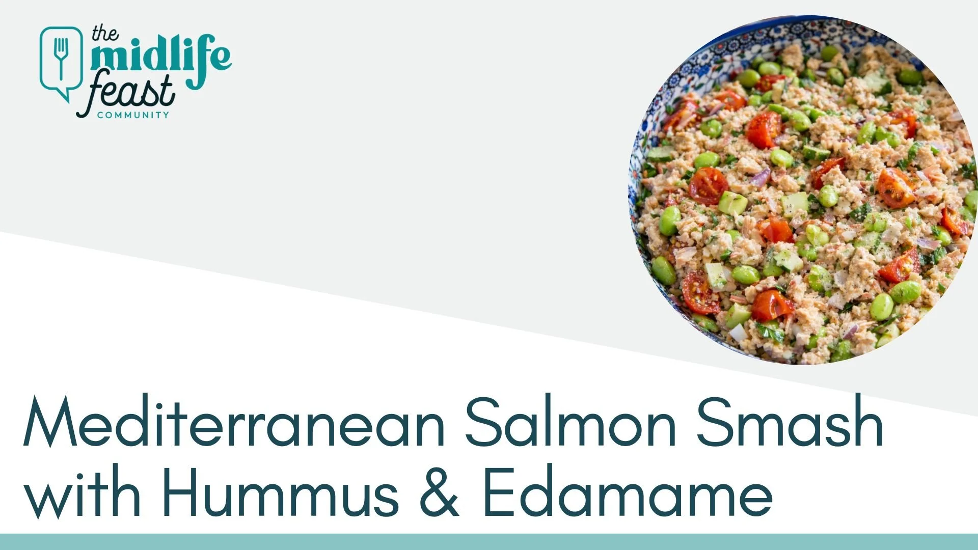 Mediterranean Salmon Smash recipe for menopause