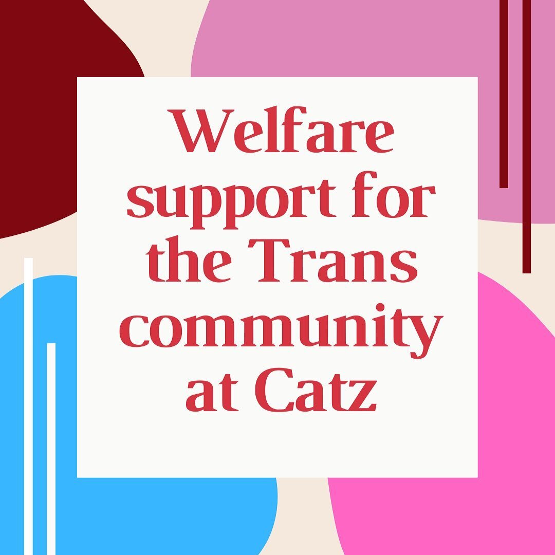 In light of recent events in Cambridge, we wanted to first assert our love and support for the trans community at Catz, and secondly offer direction to trans focused welfare resources if needed🏳️&zwj;⚧️❤️

There is a link to a google doc with live l