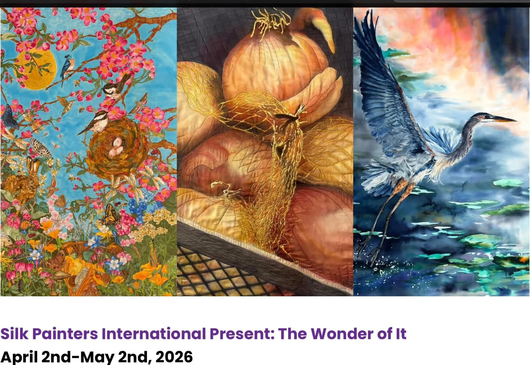 The Wonder of It All: Silk Painters Large Format Group Exhibition 