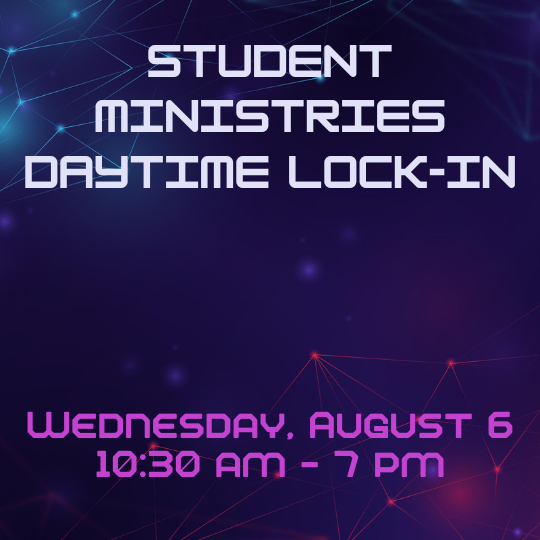 Daytime Lock-In - August 6
