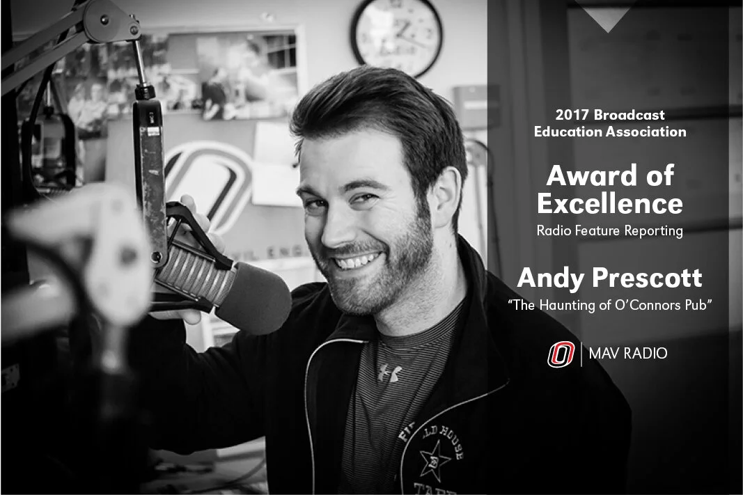 Award of Excellence, "The Haunting of O'Conner's Pub" National Festival of Media Arts Awards, 2017