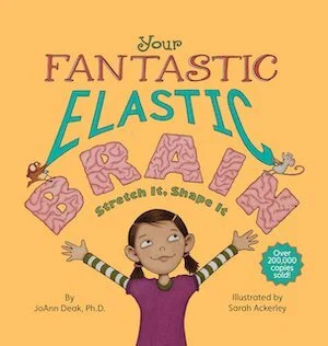 Your Fantastic Elastic Brain