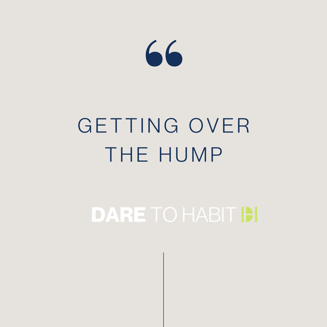 Getting over the hump