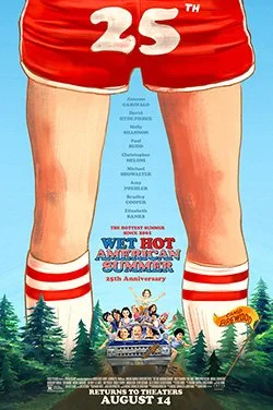 Wet Hot American Summer (25th Anniversary)