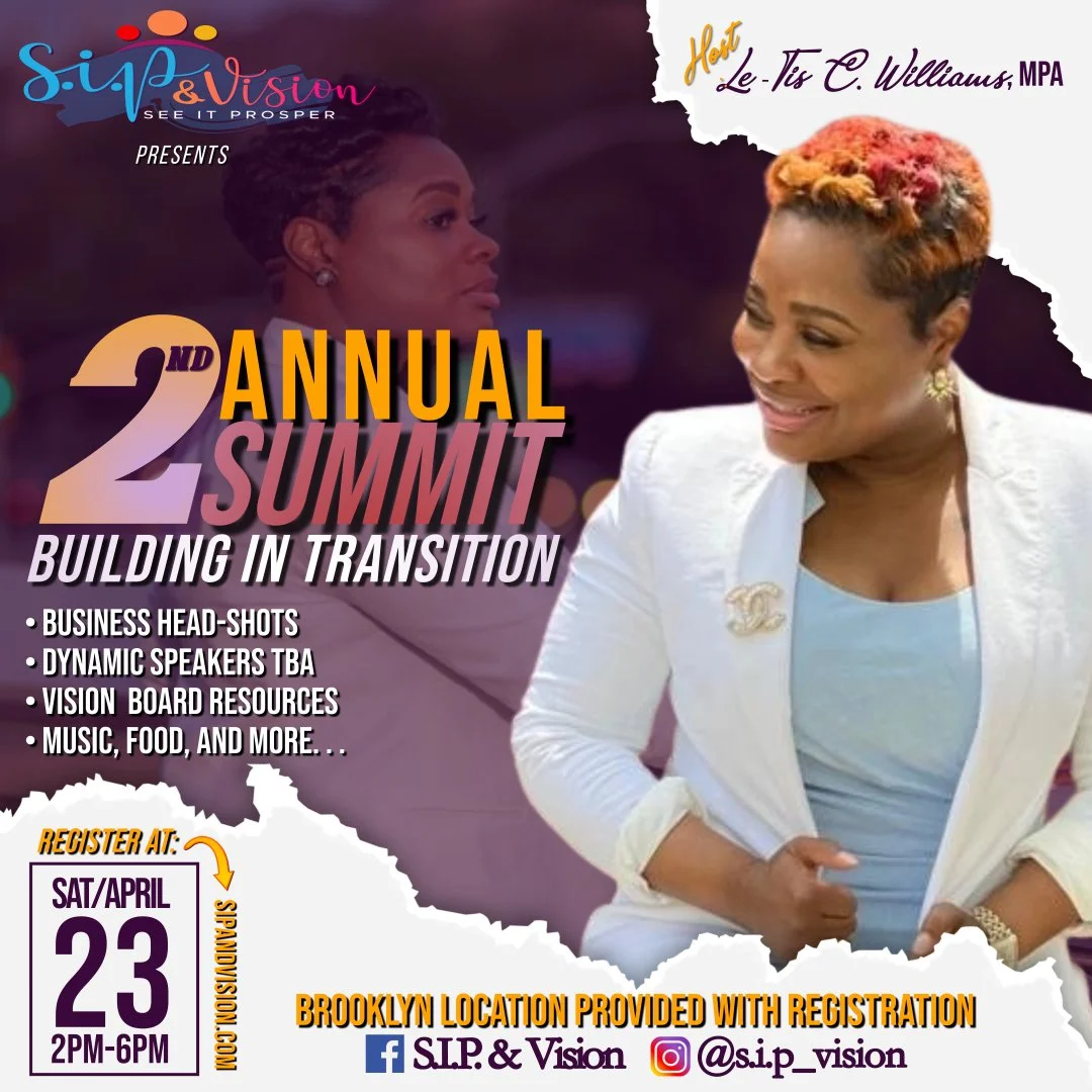 S.i.p &amp; Vision, See It Prosper! 2nd Annual Summit