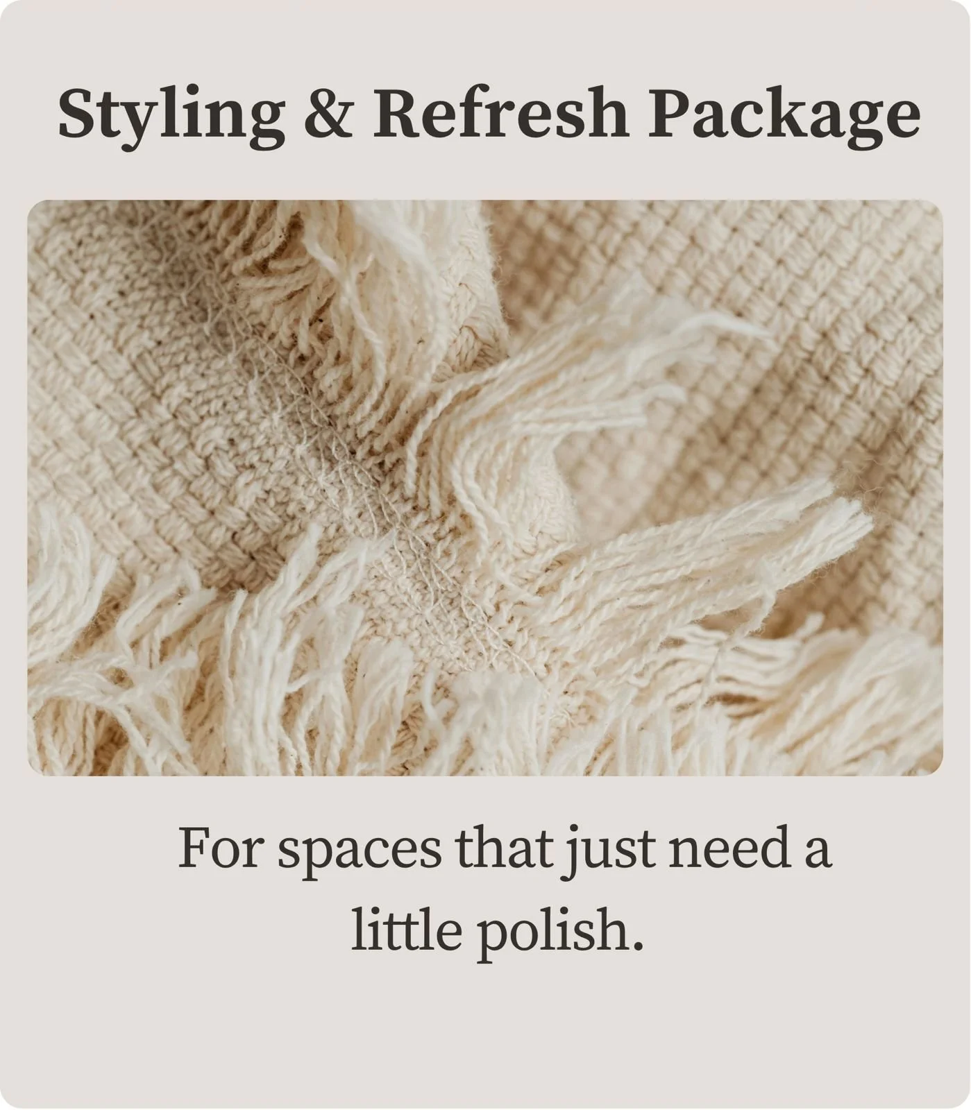 Styling & Refresh Package