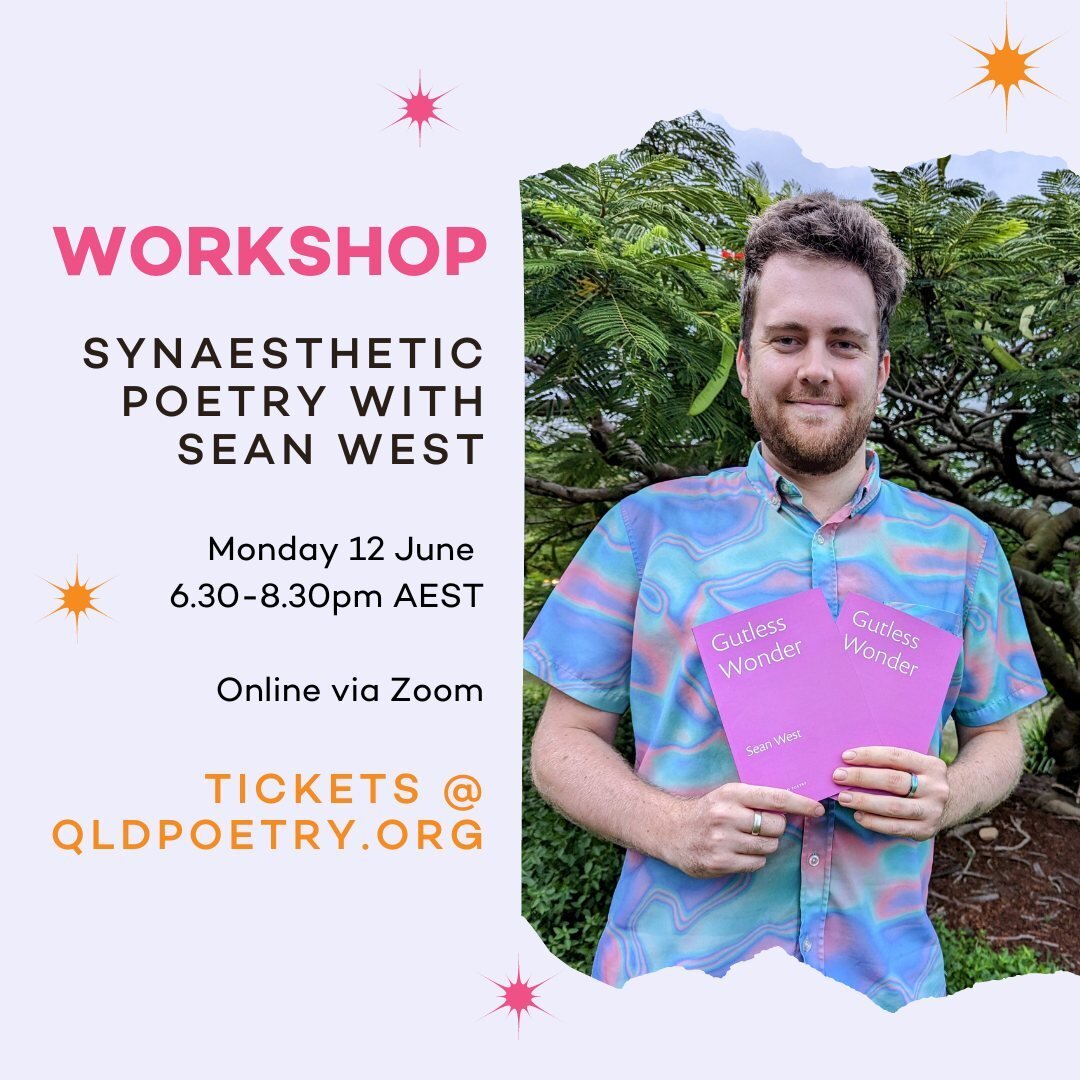 Sensory details are integral to crafting great poetry. In this online workshop, participants will be encouraged to explore the concept of &lsquo;synaesthetic poetry&rsquo; with Sean West (@glitter_bish), who is a Meanjin-based Autistic poet, support 