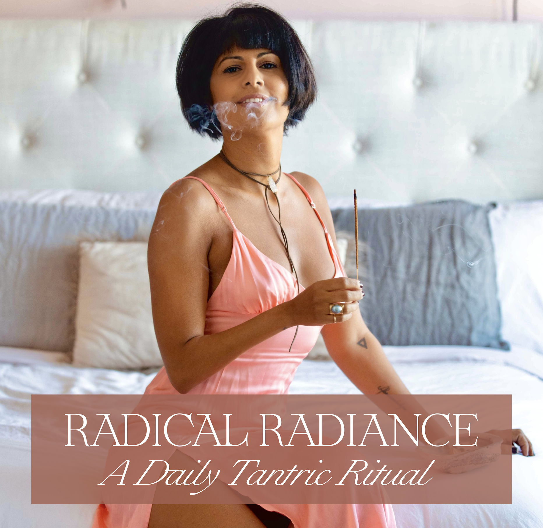 Radical Radiance Tantric Morning Ritual