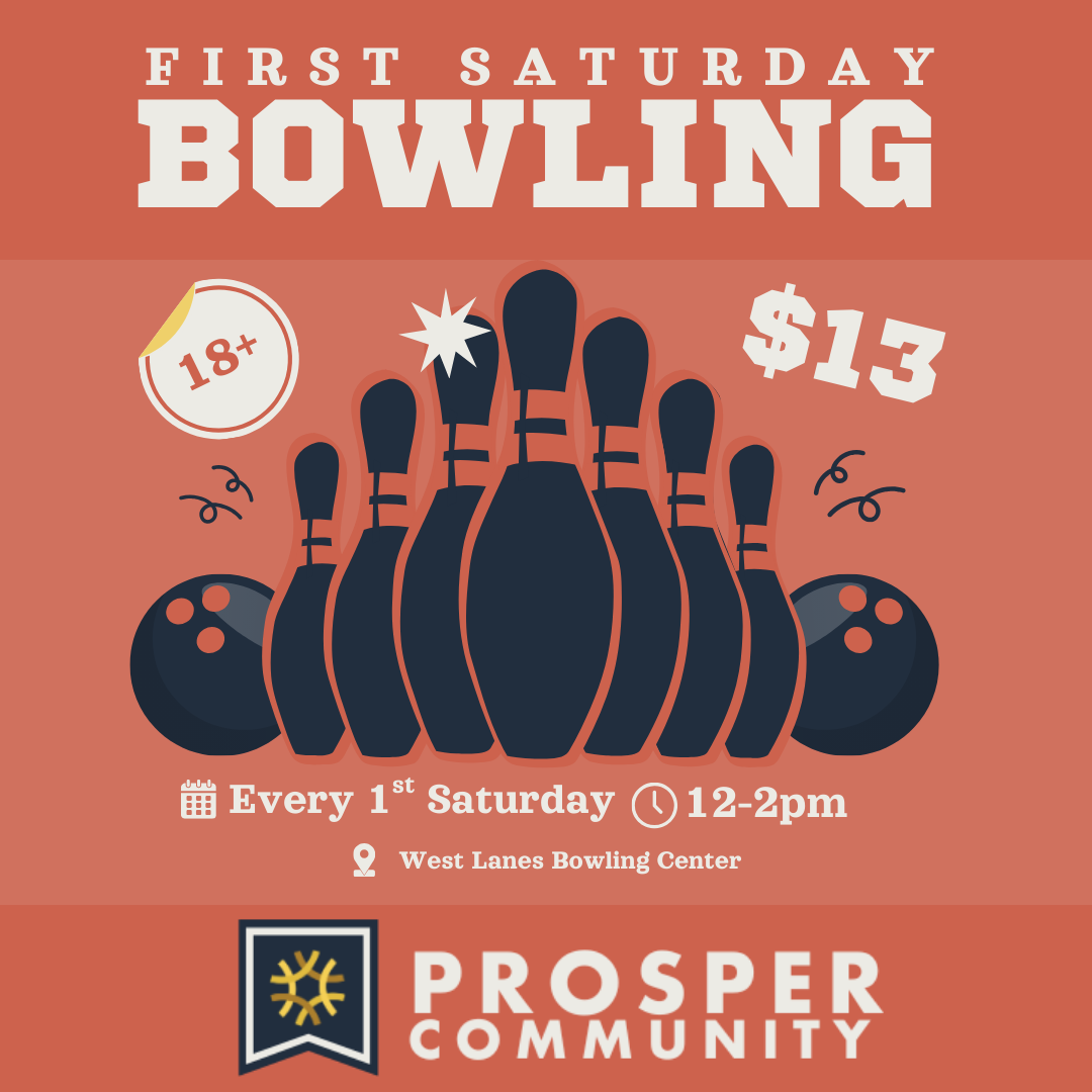 Prosper Community: 18+ Bowling