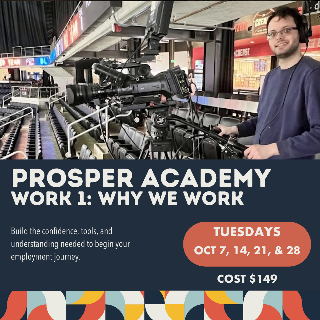 Prosper Academy: Work 1 - Why We Work