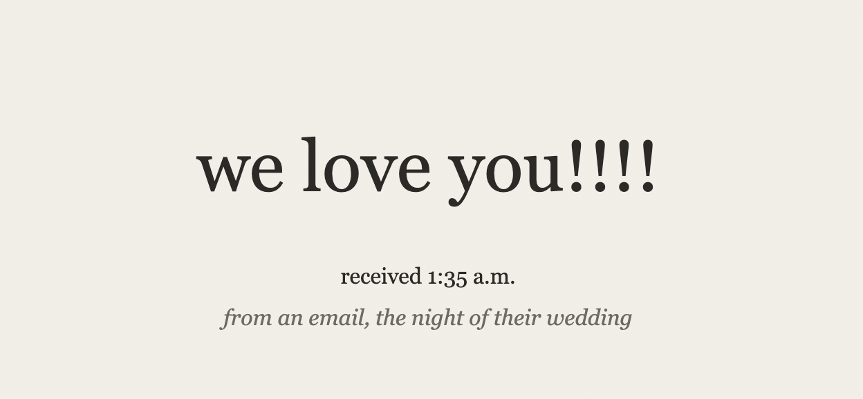 typeset card quoting a client email — we love you — received at 1:35 a.m. the night of their wedding