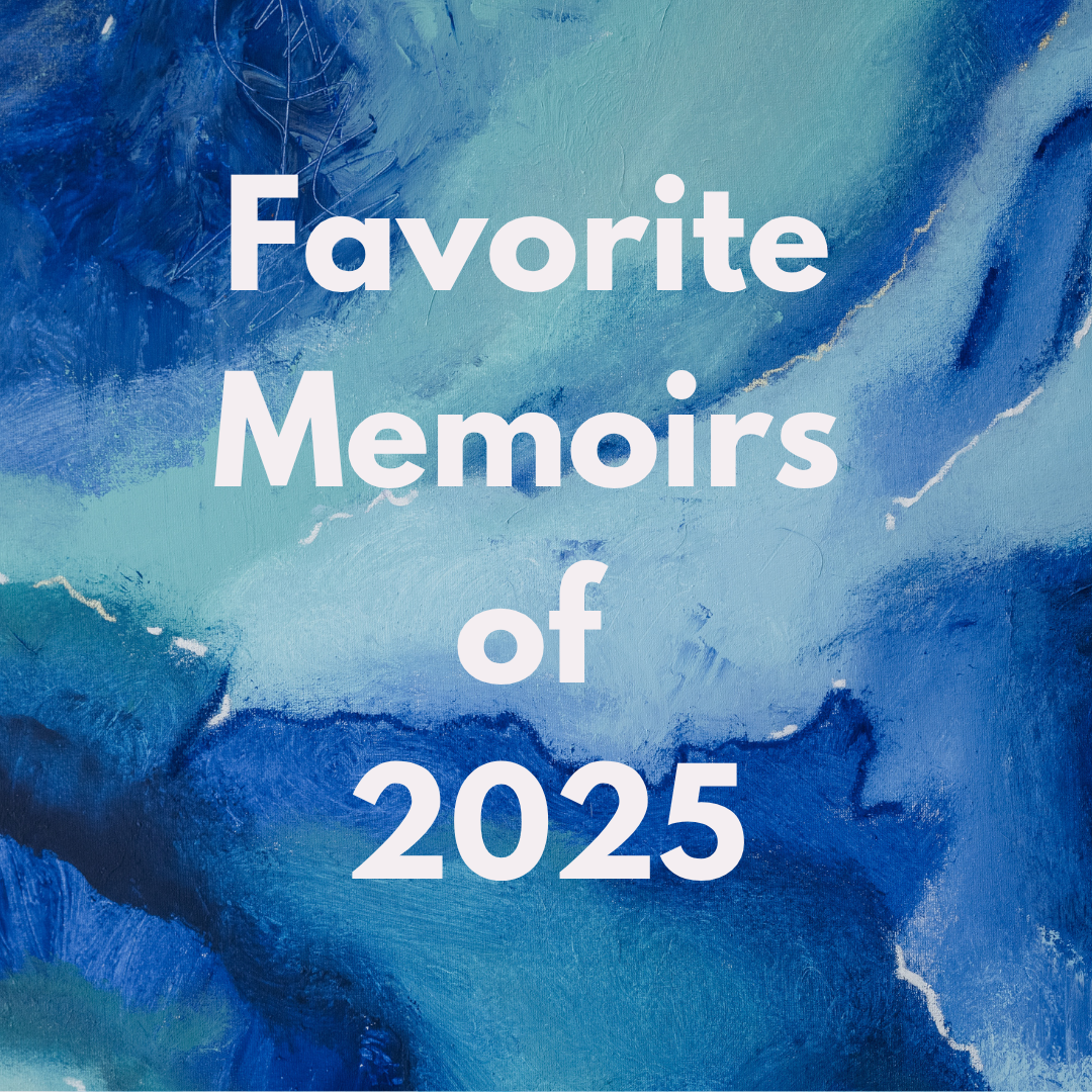 Some favorite memoirs of 2025 so far