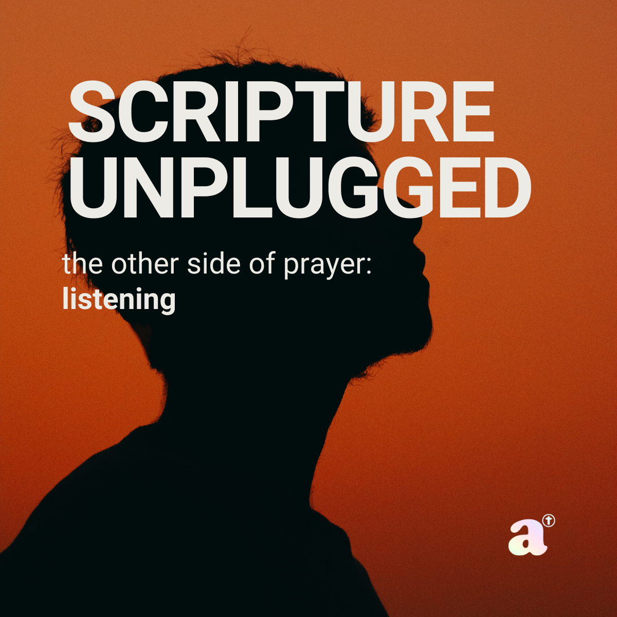 LISTENING: THE OTHER SIDE OF PRAYER