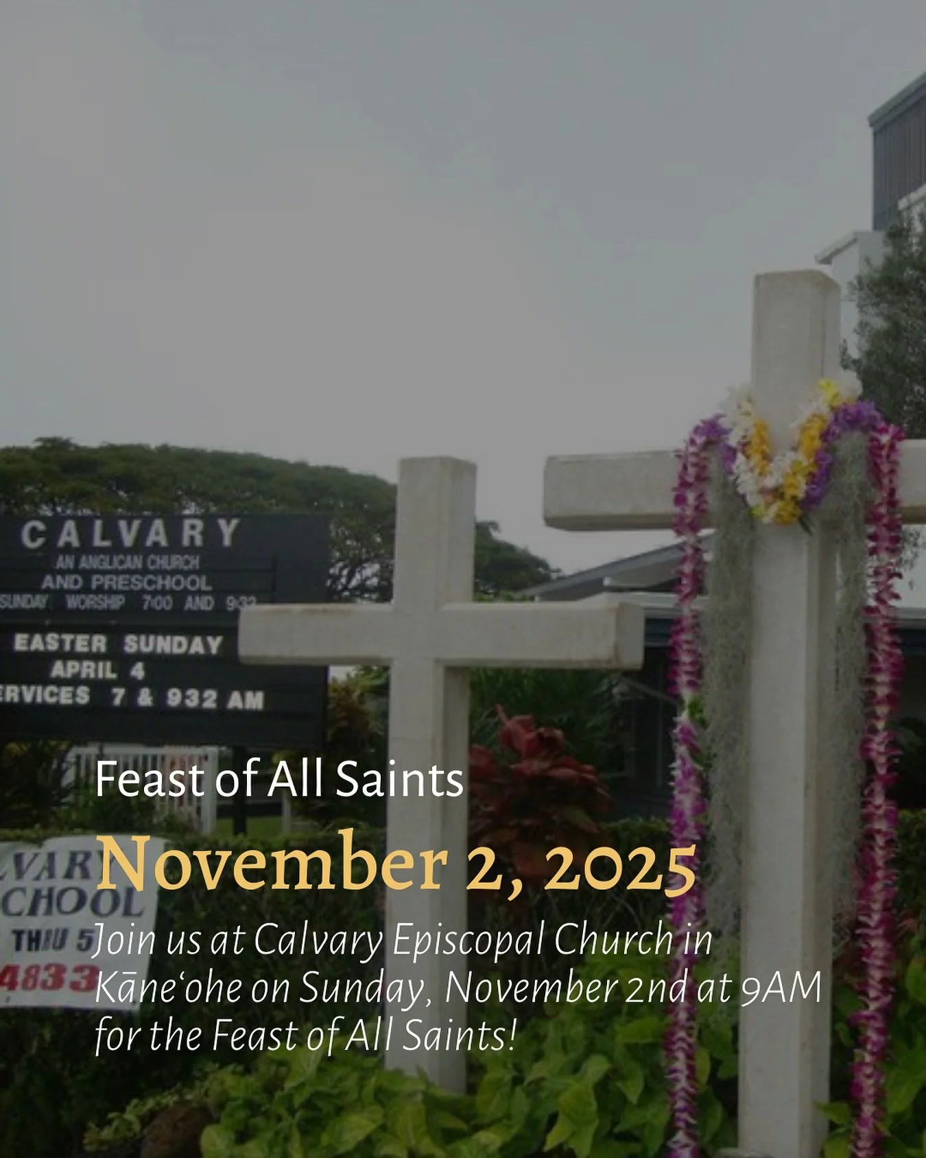 Join us at Calvary #Episcopal Church in Kāneʻohe on Sunday November 2nd at 9AM for the Feast of All Saints!
[NO SERVICE @ St. Matthew&rsquo;s]

1st Reading: Daniel 7:1-3,15-18
Psalm: Psalm 149
2nd Reading: Ephesians 1:11-23
Gospel Reading: Luke 6:20-