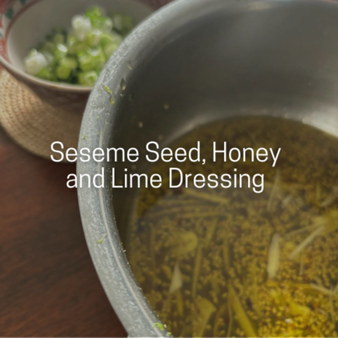 Seseme Seed, Honey and Lime Dressing