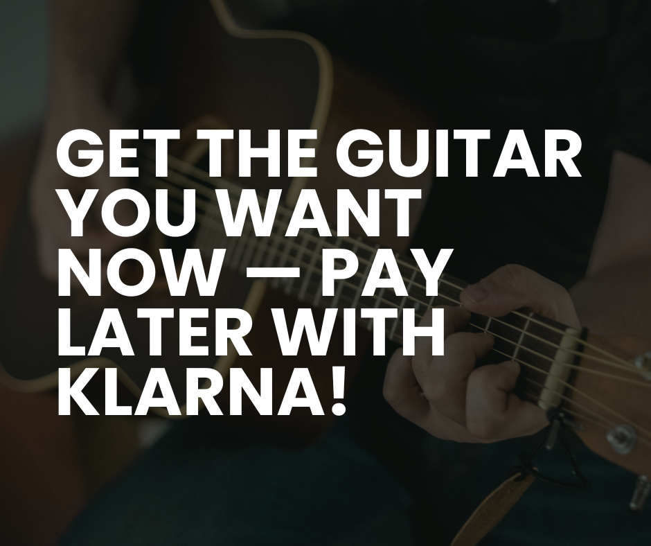 🎸 Get the Guitar You Want Now — Pay Later with Klarna!
