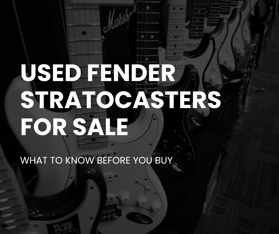 Used Fender Stratocasters for Sale – What to Know Before You Buy