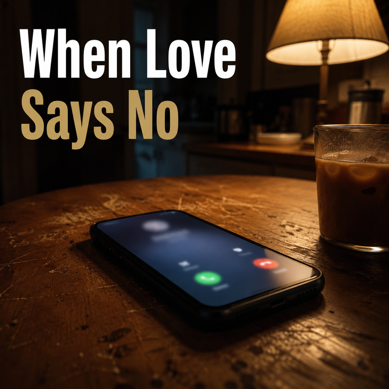When Love says No