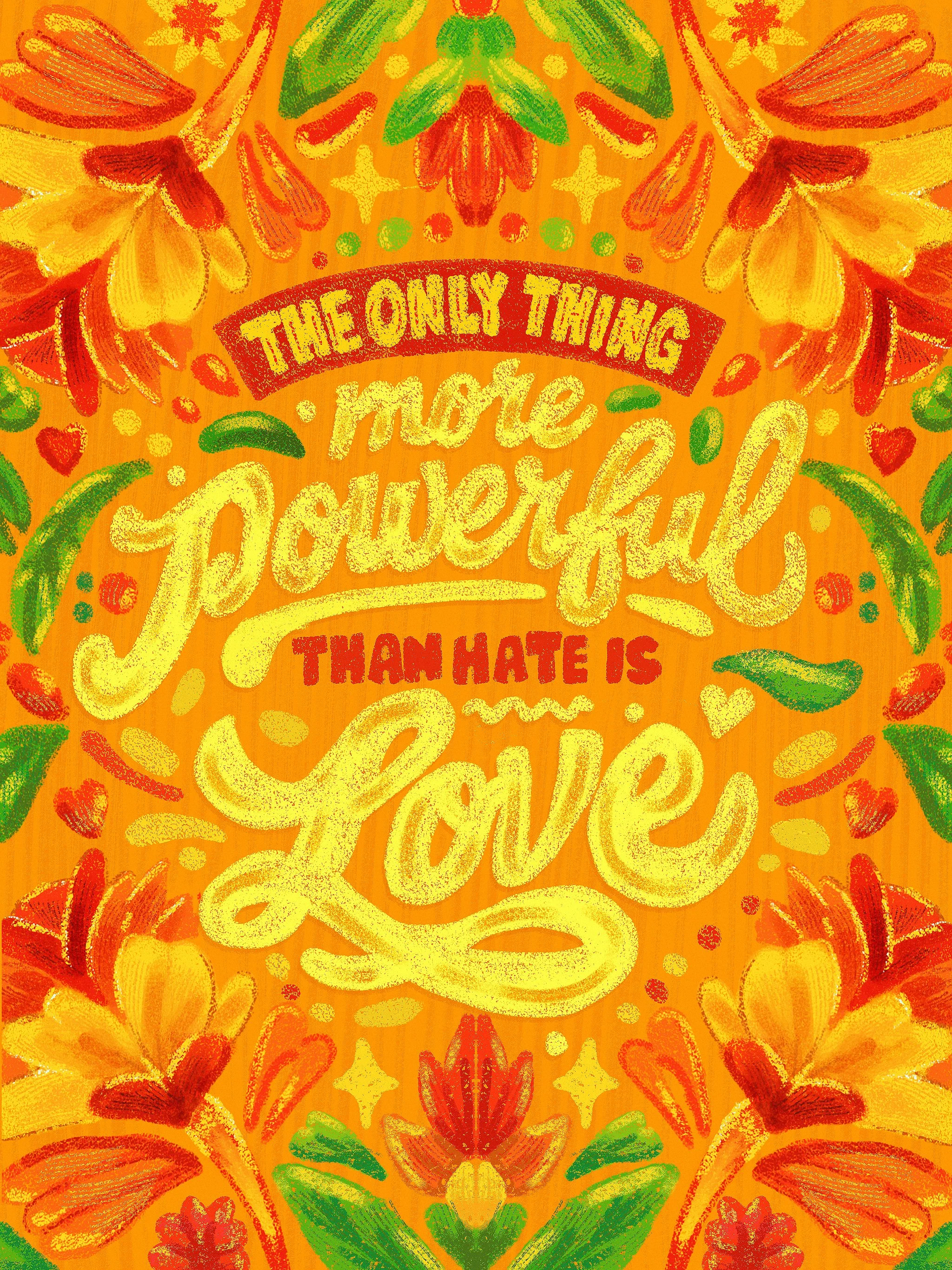 More powerful than Hate is Love Poster (A3)