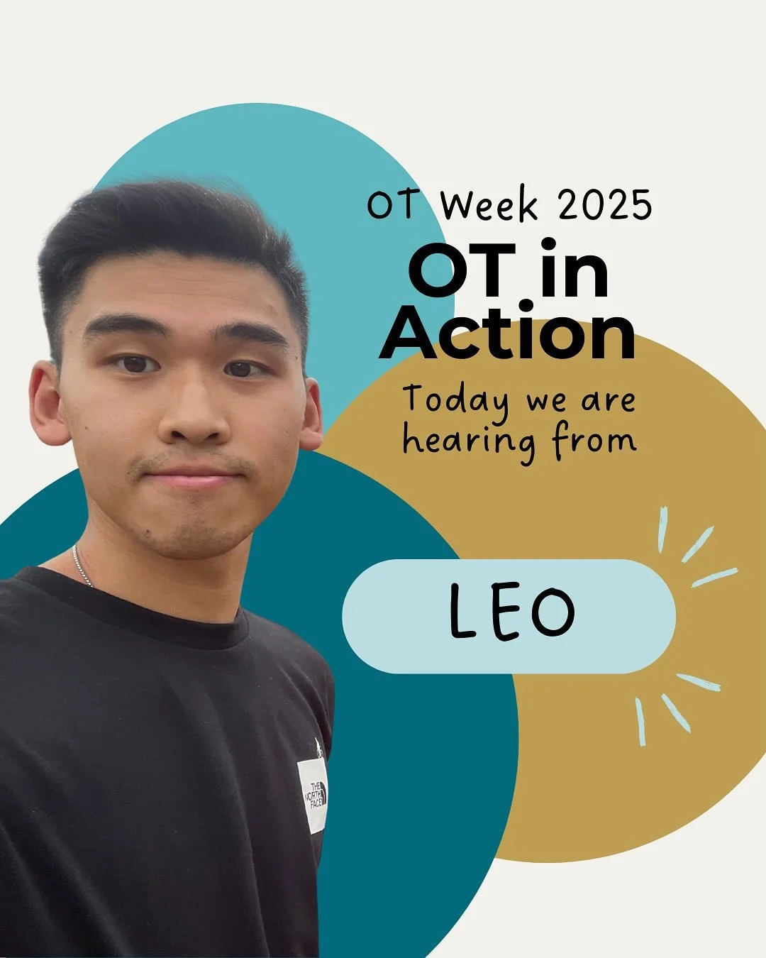 ✨ OT WEEK 2025 - Hearing from our OTs - LEO ✨ 

To celebrate OT Week, we are spotlighting our OT team and how OT takes action in their lives. 

Today, Leo shares what OT means for him, and how he explains OT to younger clients 🩵

@otaust 
#otweek202