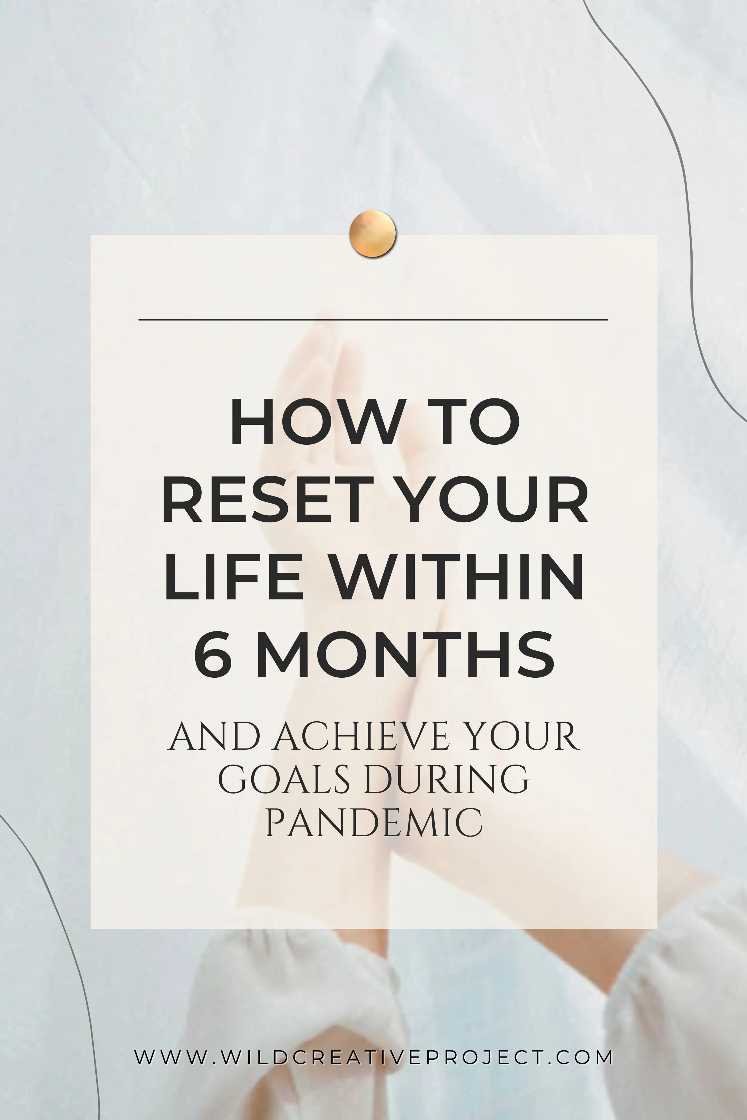 How To Set 6 Month Goals To Jumpstart Your Dream Life Wild Creative how-to-set-6-month-goals-to-jumpstart-your-dream-life-wild-creative