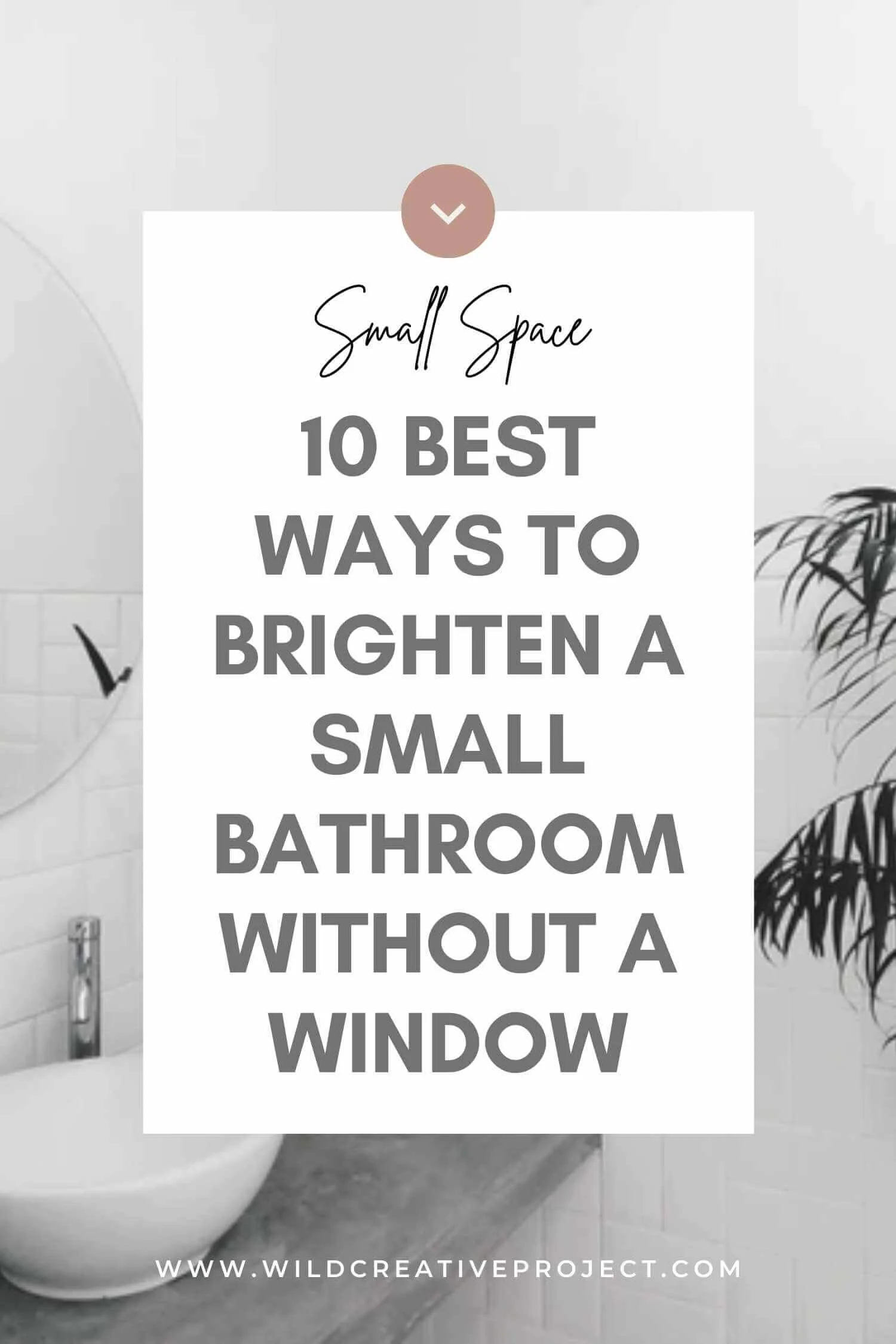Design Hacks for a Small Bathroom Without Window — Wild Creative Project