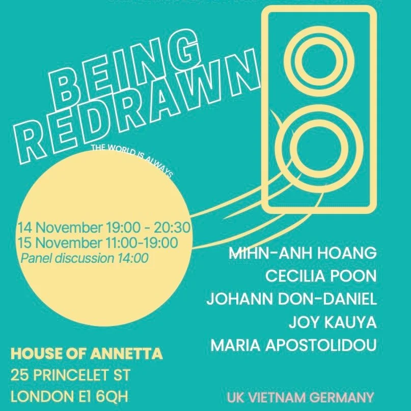 Being Redrawn &ndash; @houseofannetta 14.11.25 19:00-20:30 15.11.25 11:00-19:00 
Project Dialogues organised by Captured Polity, bringing
together artists @yerglrae @cecifish @_mariaapostolidou @joymiracle_ @johanndondaniel whose practices open onto 