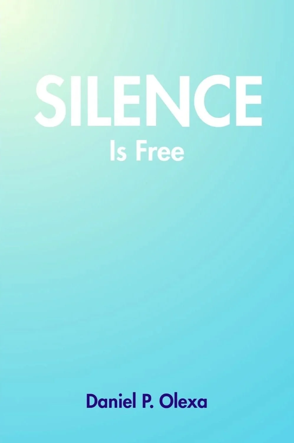 Cover - Silence is Free shortest meditation book in the world