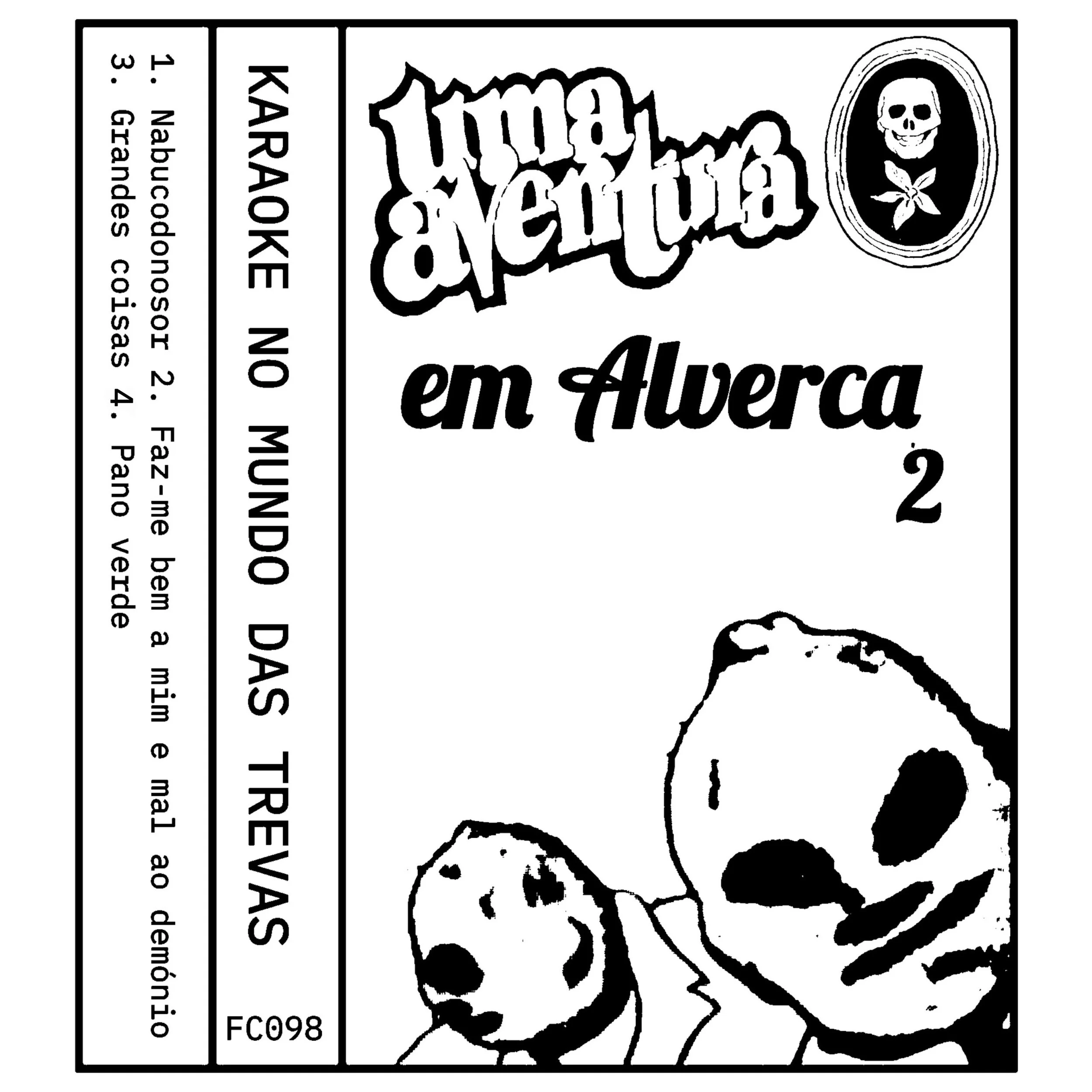 FC098 |  Karaoke no Mundo das Trevas - Uma Aventura em Alverca 2