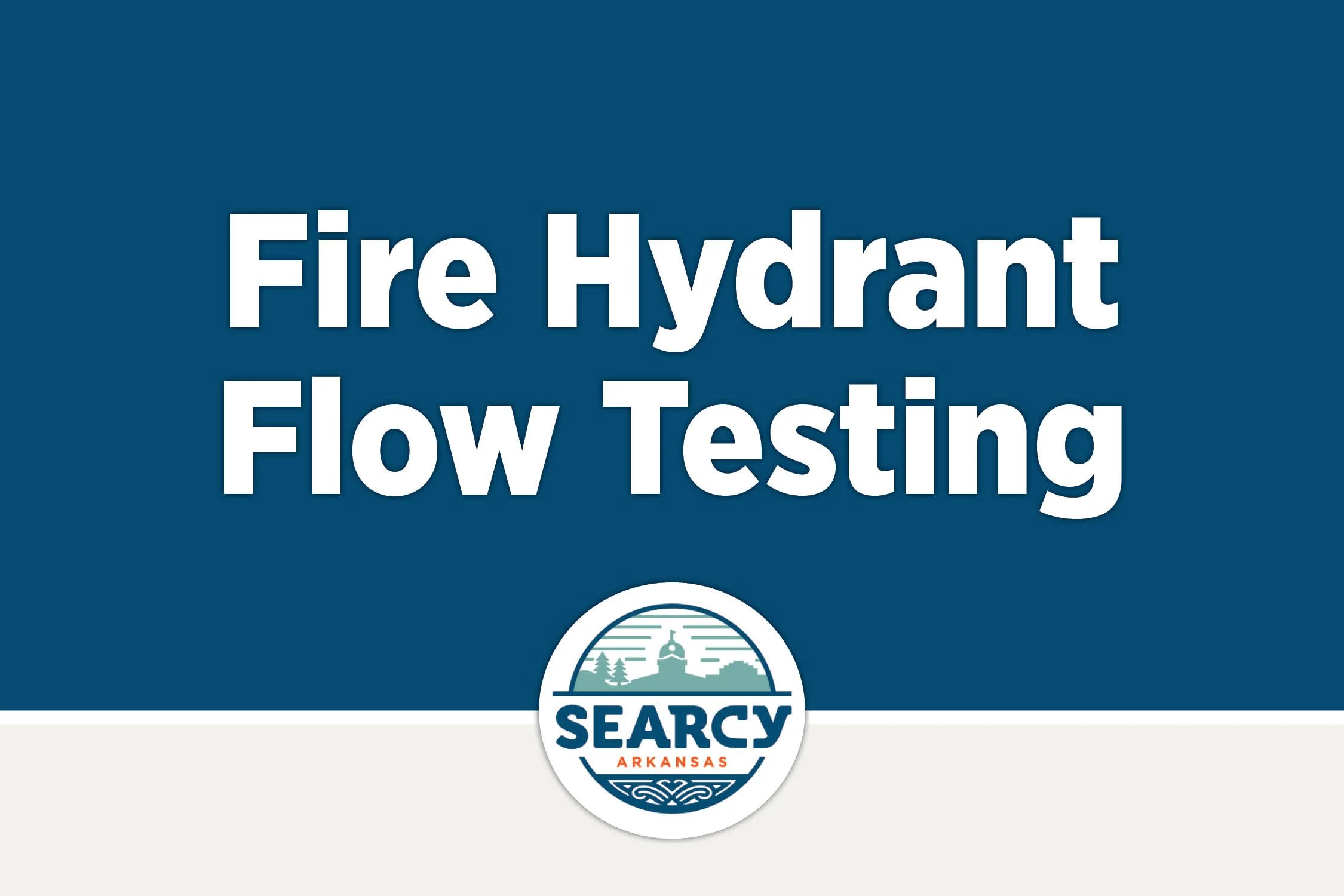 Fire Hydrant Inspections &amp; Flow Testing Notice
