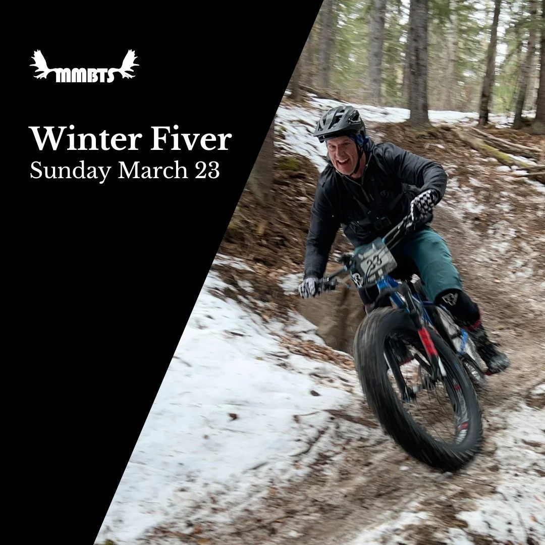 Winter Race Day is ON!

Mark it down&mdash;Sunday March 23rd at Moose! Whether you&rsquo;re rocking a fat bike or sticking to skinny tires, we&rsquo;ve got a race ready to keep the stoke alive this winter.

❄️ Trail details? We&rsquo;ll drop the rout