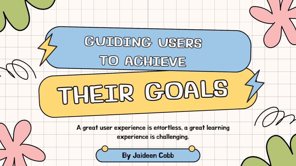 Guiding Users to Achieve Their Goals.png