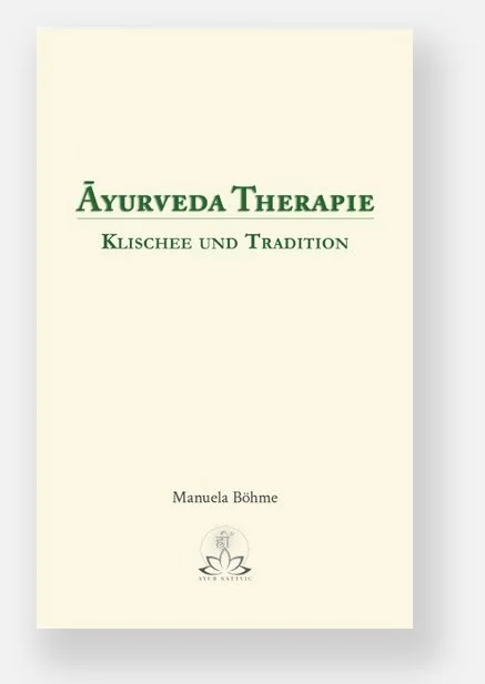 Āyurveda Therapie, Klischée und Tradition