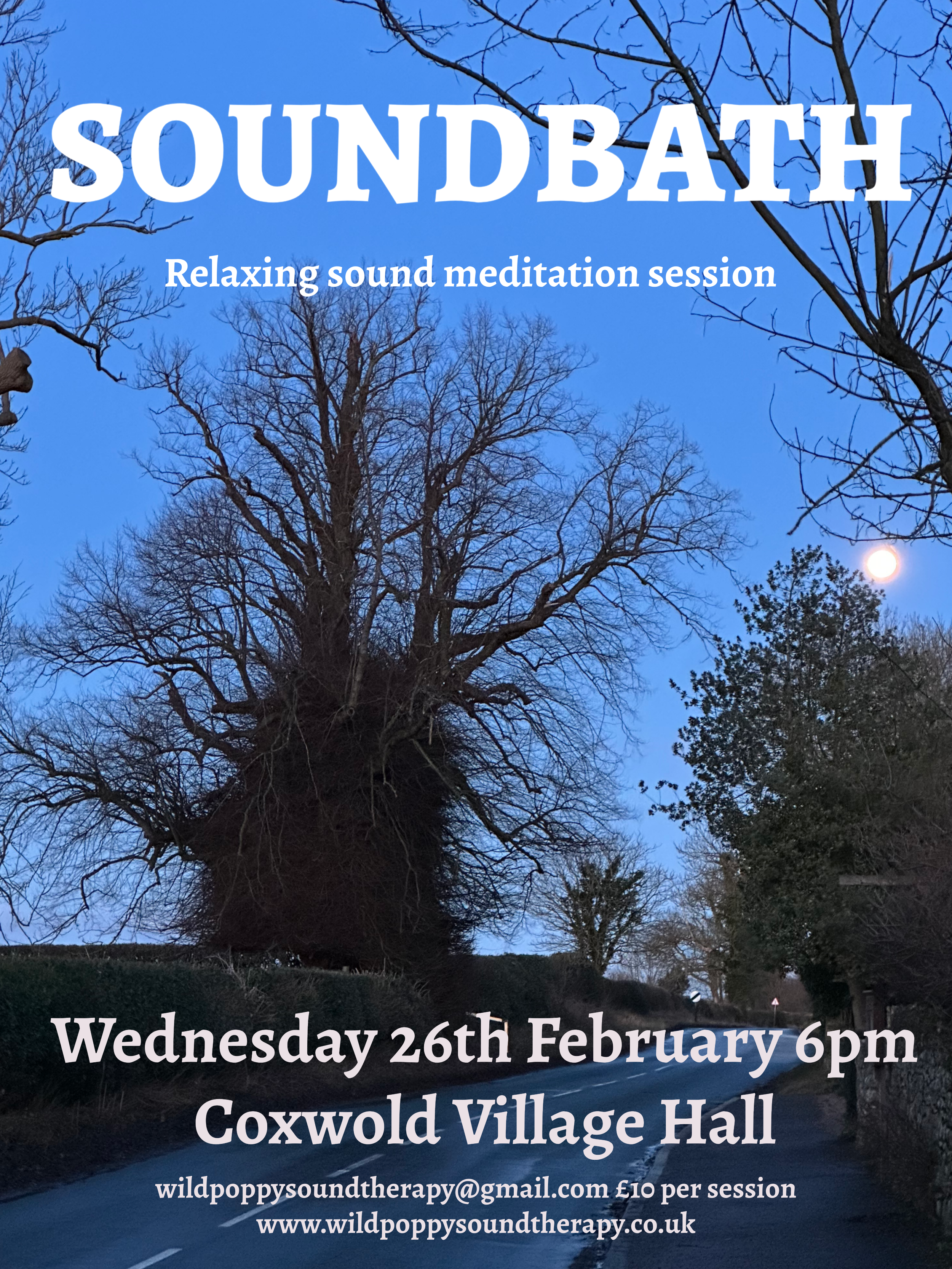 Event poster for a relaxing sound meditation session called 'Soundbath,' featuring a scenic image of a leafless tree at dusk with a bright moon in the sky. The event is on Wednesday, February 26th at 6 pm at Coxwold Village Hall, with contact details