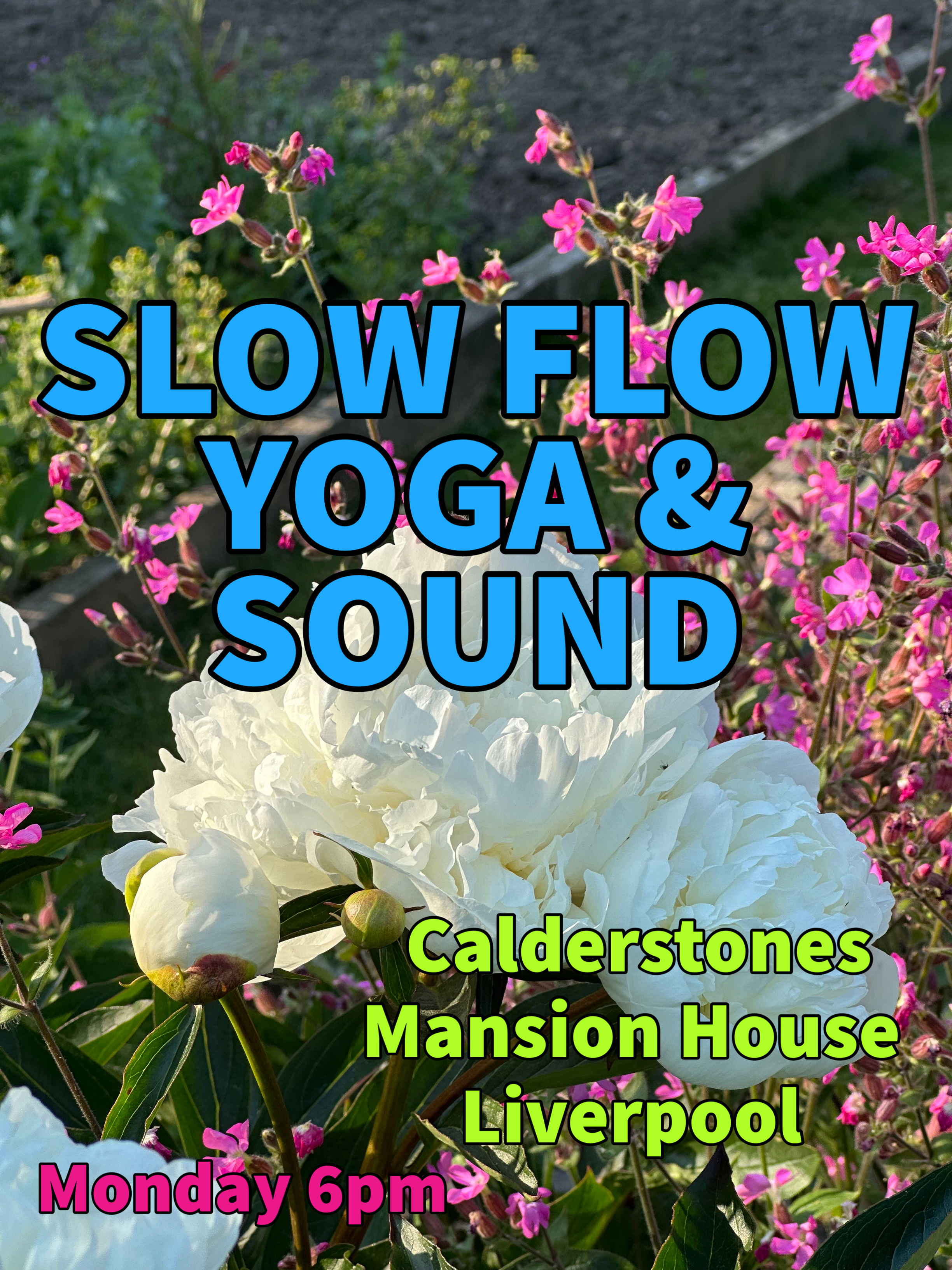 A garden with white peonies and pink flowers with event details overlaid in bright blue, green, and pink text.