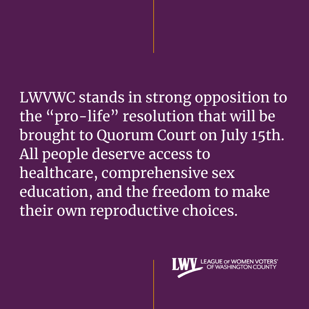 LWVWC Statement on Washington County Quorum Court “Pro-Life” Resolution