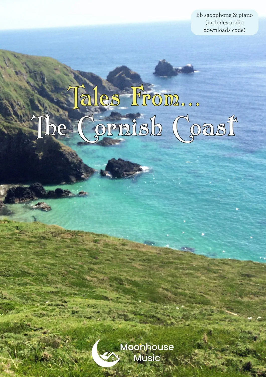 Tales from the Cornish Coast - Keri Degg & Chris Lawry (Eb saxophone/piano/audio downloads code)