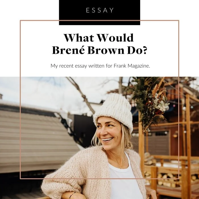 What would Brené Brown Do?