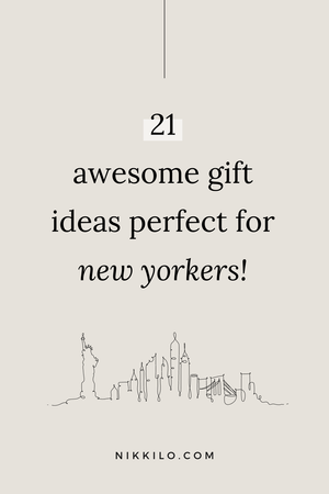 21 Awesome Gifts For New Yorkers They'll LOVE! (Fun & Practical) — nikki lo
