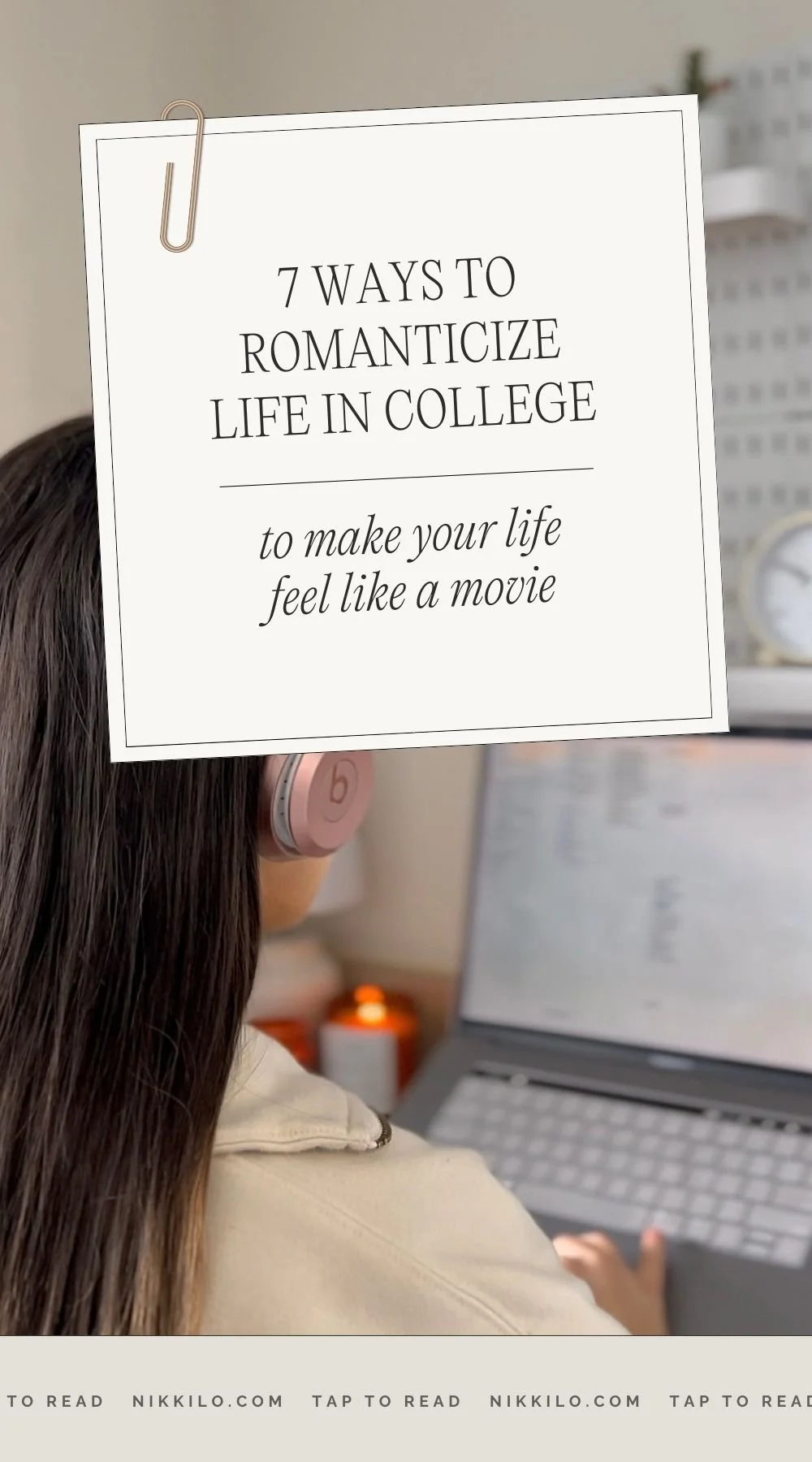 how to romanticize your life in college