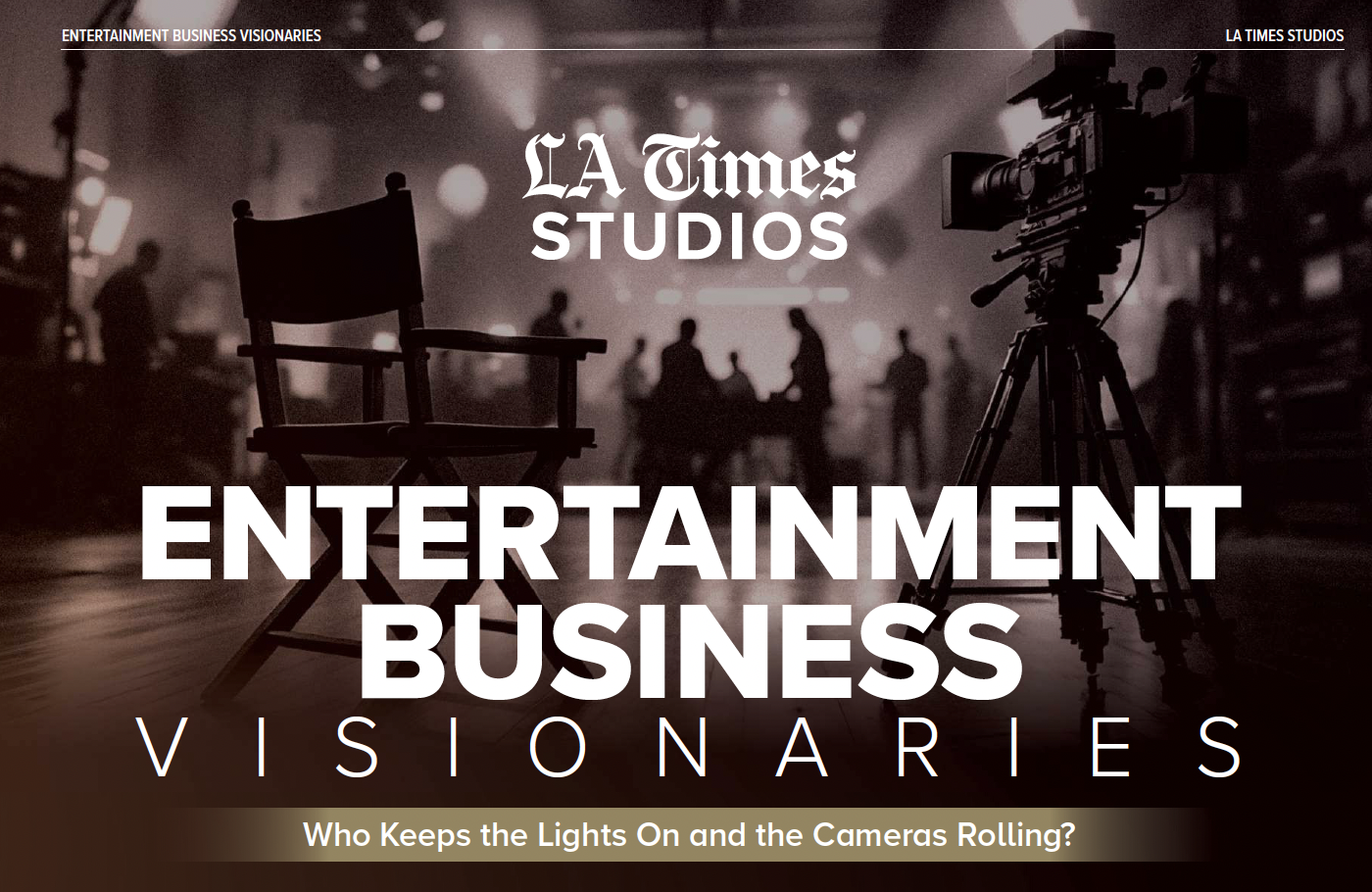 ENTERTAINMENT          BUSINESS                 VISIONARIES